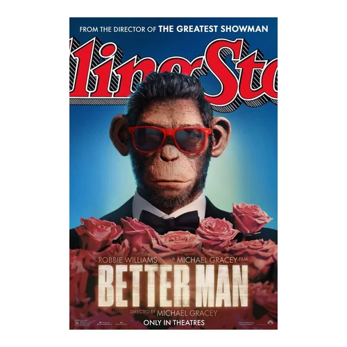 Better Man (Michael Gracey – 2024)